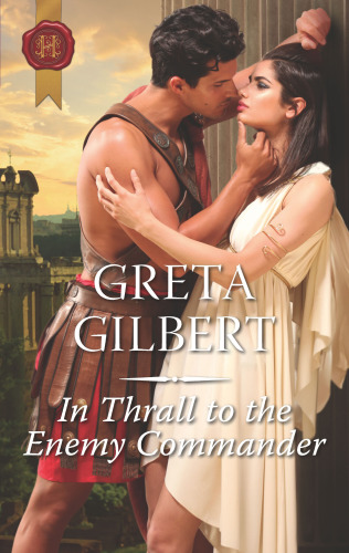 In Thrall To The Enemy Commander Gilbert Greta