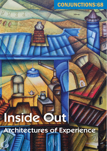 Inside Out Architectures Of Experience Bradford Morrow