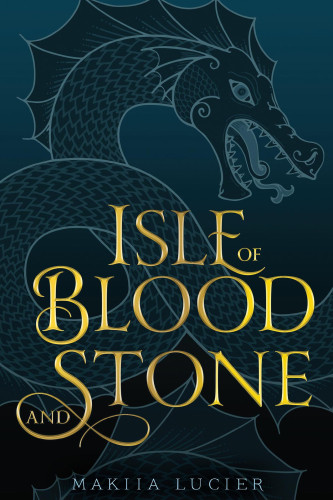 Isle Of Blood And Stone Makiia Lucier