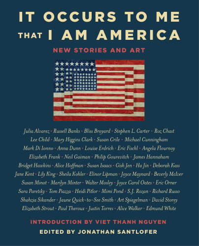 It Occurs To Me That I Am America Richard Russo Joyce Carol Oates Et Al Santlofer Jonathan Editor Russo Richard Russo Richard Oates Joyce Carol