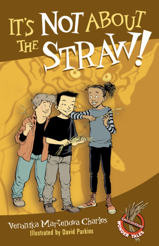 Its Not About The Straw Charles Veronika Martenova