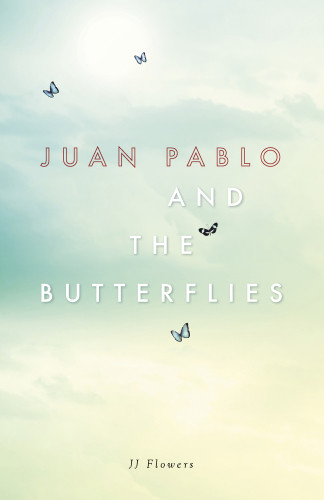 Juan Pablo And The Butterflies Flowers J J
