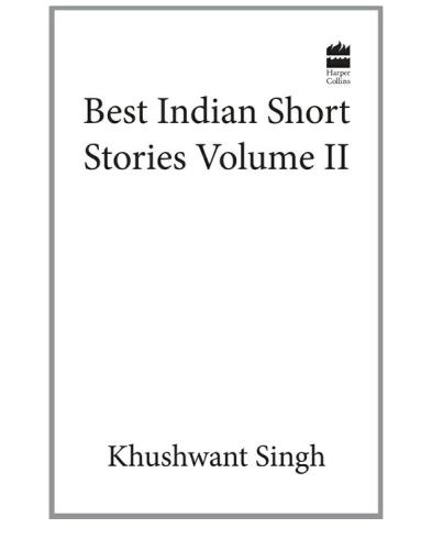 Khushwant Singh Best Indian Short Stories Volume 2 Singh Khushwant Editor