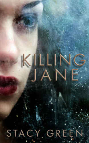 Killing Jane Green Stacy