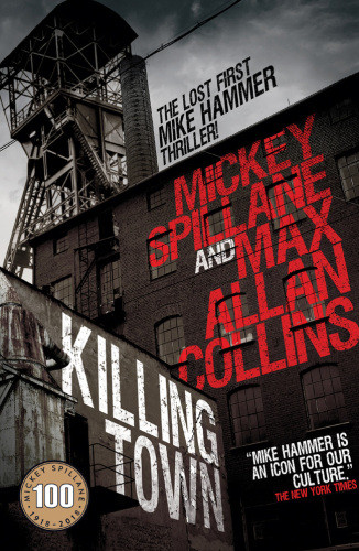Killing Town Spillane Mickey