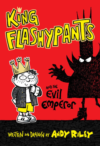 King Flashypants And The Evil Emperor Andy Riley