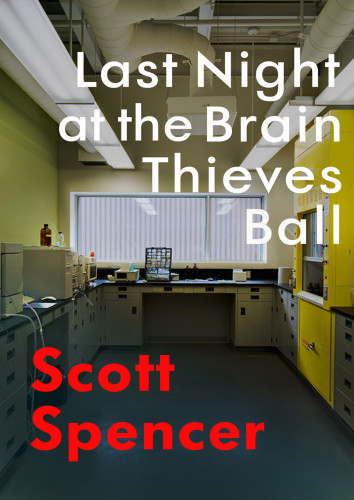 Last Night At The Brain Thieves Ball Spencer Scott