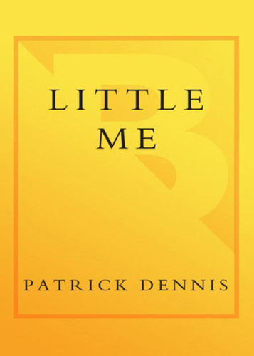 Little Me The Intimate Memoirs Of That Great Star Belle Poitrine Dennis Patrick