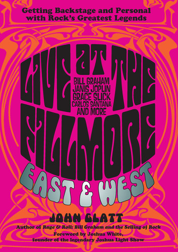 Live At The Fillmore East And West John Glatt