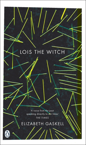 Lois The Witch Gaskell Elizabeth