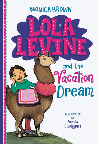 Lola Levine And The Vacation Dream Brown Monica