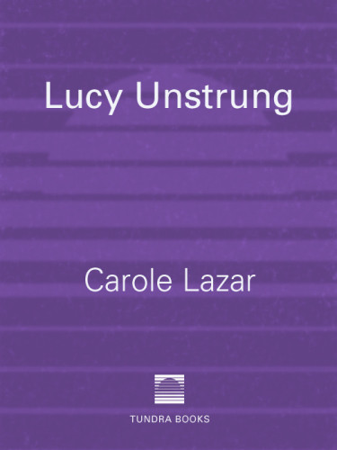 Lucy Unstrung Lazar Carole