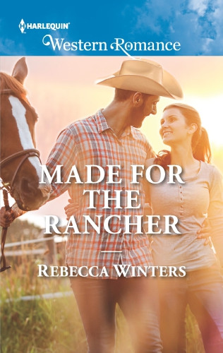 Made For The Rancher Winters Rebecca
