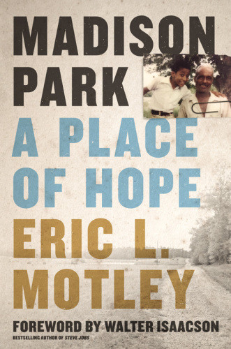 Madison Park A Place Of Hope Motley Eric L