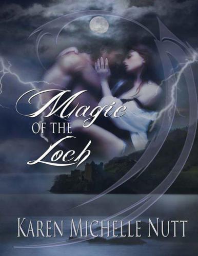 Magic Of The Loch Nutt Karen Michelle