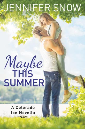 Maybe This Summer Jennifer Snow