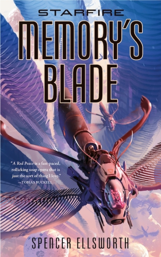 Starfire Memorys Blade The Starfire Trilogy 3 Ellsworth Spencer