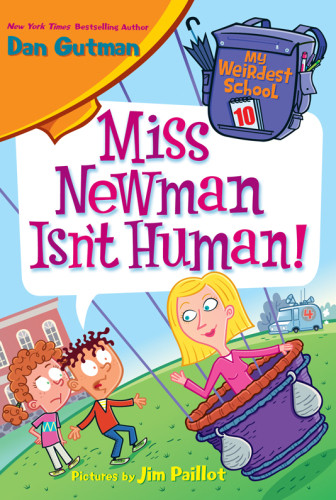 Miss Newman Isn't Human! Gutman Dan