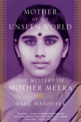 Mother Of The Unseen World Matousek Mark