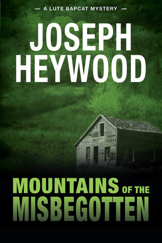 Mountains Of The Misbegotten Heywood Joseph