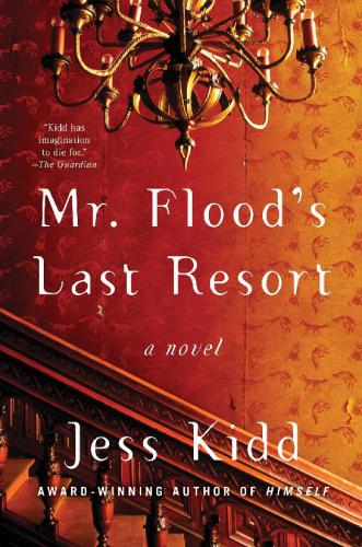 Mr Floods Last Resort Kidd Jess