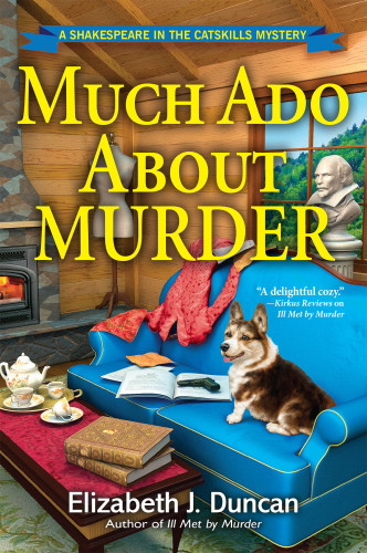 Much Ado About Murder Shakespeare In The Catskills 3 Elizabeth J Duncan