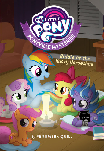 My Little Pony Ponyville Mysteries Riddle Of The Rusty Horseshoe Quill Penumbra