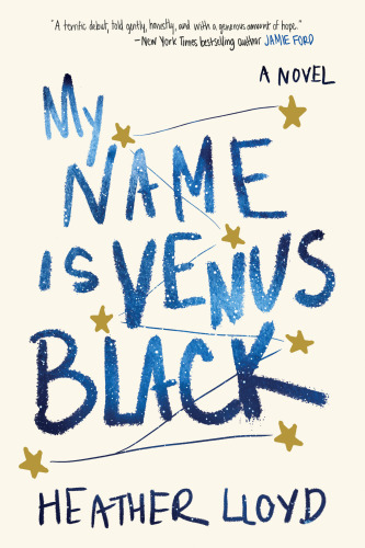 My Name Is Venus Black Lloyd Heather