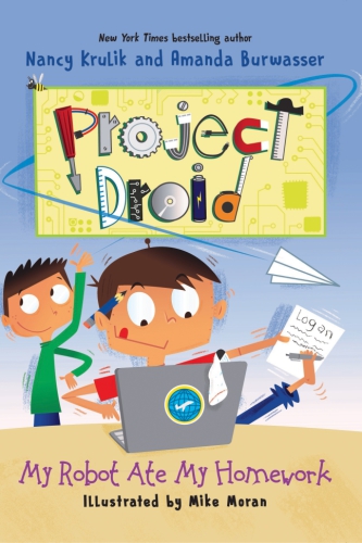 My Robot Ate My Homework Krulik Nancy Burwasser Amanda