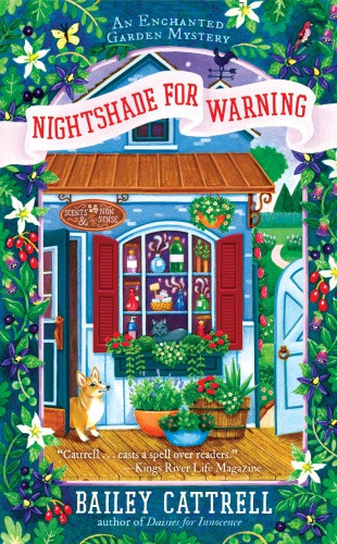 Nightshade For Warning Enchanted Garden Mystery 2 Bailey Cattrell