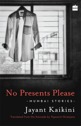 No Presents Please Mumbai Stories Kaikini Jayant