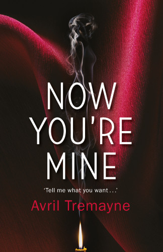 Now Youre Mine Tremayne Avril