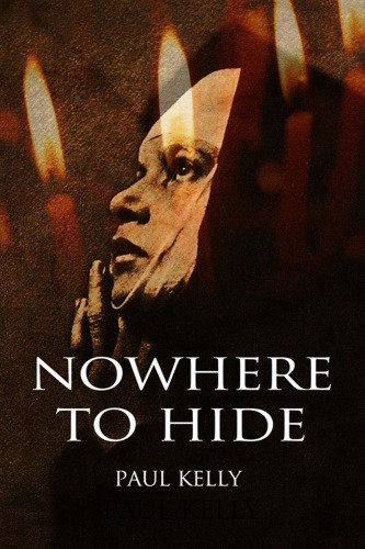 Nowhere To Hide Kelly Paul
