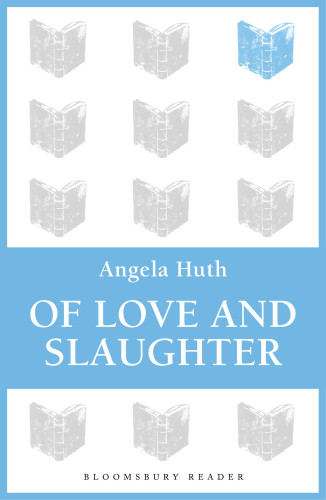 Of Love And Slaughter Huth Angela