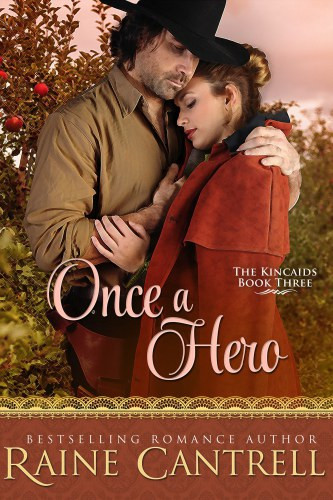 Once A Hero The Kincaids 1st Edition Cantrell Raine