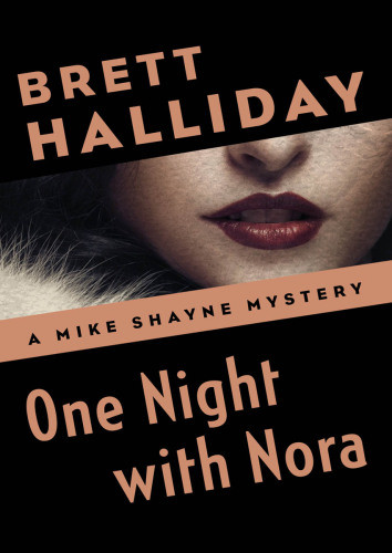 One Night With Nora The Lady Came By Night Halliday Brett