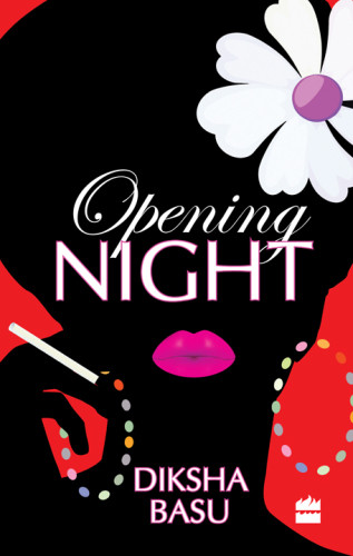 Opening Night Diksha Basu