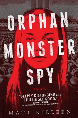 Orphan Monster Spy Killeen Matt