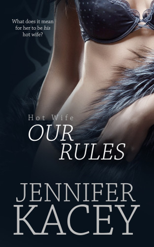 Our Rules Kacey Jennifer