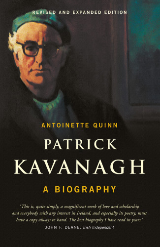 Patrick Kavanagh A Biography Quinn Antoinette