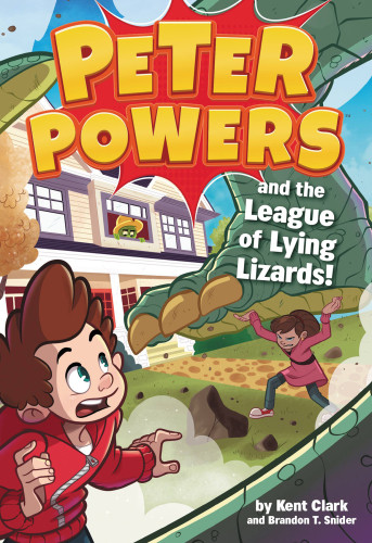 Peter Powers And The League Of Lying Lizards Clark Kent Bardin Dave
