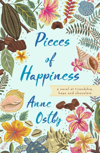Pieces Of Happiness Ostby Anne