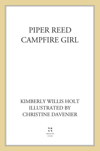 Piper Reed Campfire Girl Holt Kimberly Willis
