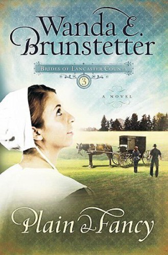 Plain And Fancy Brunstetter Wanda E