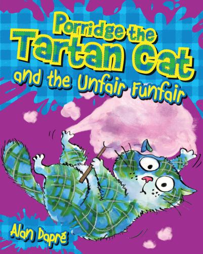 Porridge The Tartan Cat And The Unfair Funfair Dapr Alan
