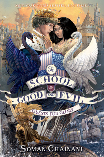 The School For Good And Evil 4 Quests For Glory Illustrated Soman Chainani