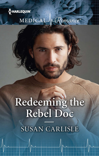 Redeeming The Rebel Doc Carlisle Susan