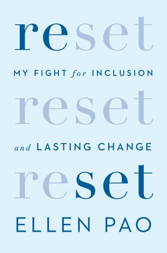 Reset My Fight For Inclusion And Lasting Change Pao Ellen