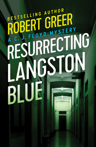 Resurrecting Langston Blue Greer Robert