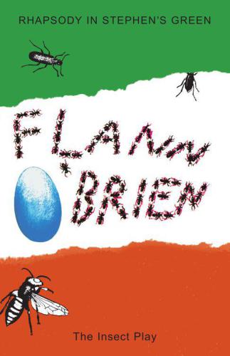 Rhapsody In Stephens Greenthe Insect Play Obrien Flann